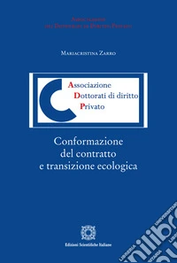 Conformazione del contratto e transizione ecologica libro