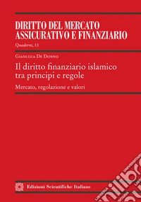 Il diritto finanziario islamico tra principi e regole libro