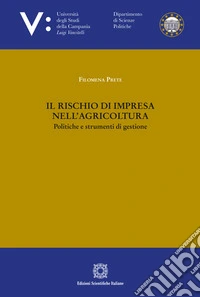 Il rischio di impresa nell'agricoltura libro
