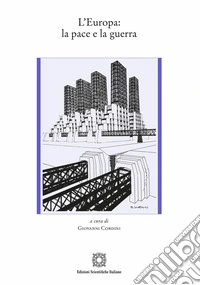 L'Europa: la pace e la guerra libro