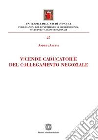 Vicende caducatorie del collegamento negoziale libro