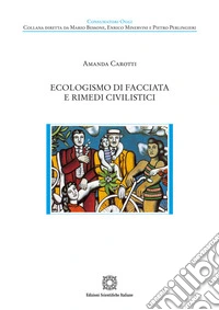 Ecologismo di facciata e rimedi civilistici libro