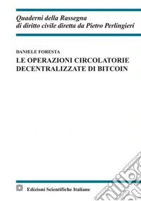 Le operazioni circolatorie decentralizzate di bitcoin libro