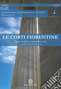 Le corti fiorentine. Rivista di diritto e procedura civile (2024). Vol. 3 libro