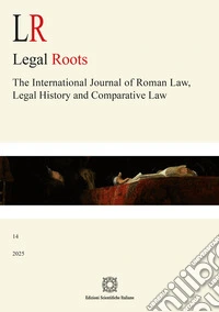 LR. Legal roots. The international journal of roman law, legal history and comparative law (2025). Vol. 14 libro