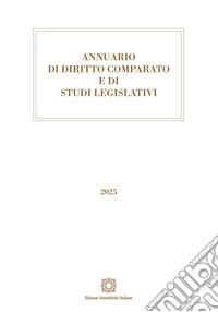 Annuario di diritto comparato e di studi legislativi 2025 libro
