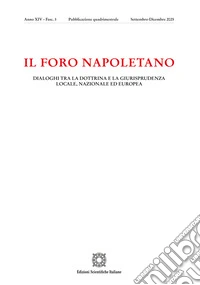 Il Foro napoletano. Dialoghi tra la dottrina e la giurisprudenza locale, nazionale ed europea (2025). Vol. 3 libro