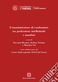 L'amministratore di condominio tra professione intellettuale e mandato libro