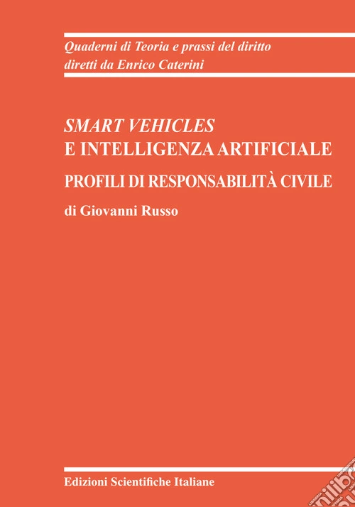 Smart vehicles e intelligenza artificiale. Profili di responsabilità civile