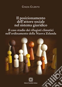 Il posizionamento dell'attore sociale nel sistema giuridico libro