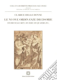 Le nuove ordinanze decisorie libro