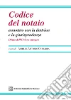 Codice del notaio annotato con la dottrina e la giurisprudenza. Diritto dell'Unione Europea libro