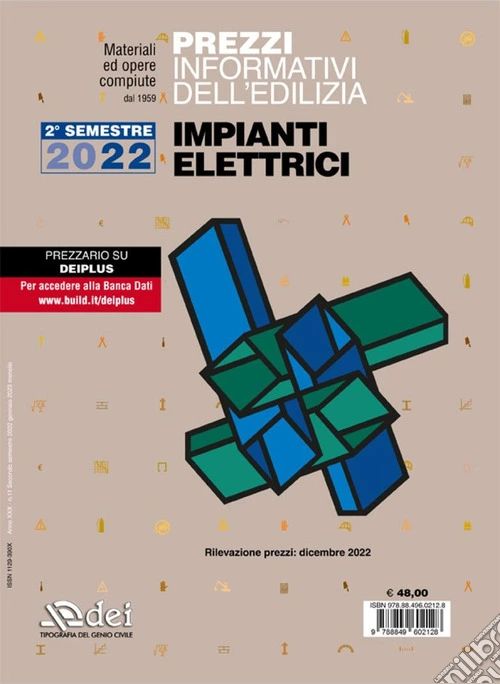Prezzi informativi dell'edilizia. Impianti elettrici. 2� Semestre 2022. Materiali e opere compiute