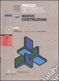 Prezzi informativi dell'edilizia. Nuove costruzioni. Agosto 2010. Con CD-ROM libro