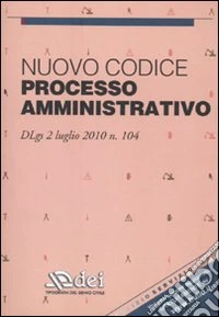 Nuovo codice processo amministrativo libro