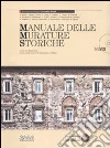 Manuale delle murature storiche. Analisi e valutazione del comportamento strutturale-Schede operative per gli interventi di restauro strutturale. Con aggiornamento online libro