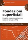 Fondazioni superficiali. Progetto e calcolo geotecnico secondo le nuove NTC. Con CD-ROM libro di Rabuffetti Angelo Silvio