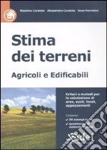 Stima dei terreni. Agricoli e edificabili libro