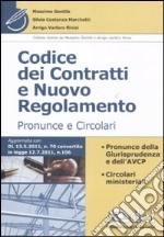 Codice dei contratti e nuovo regolamento. Pronunce e circolari libro