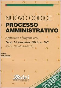 Nuovo codice processo amministrativo libro