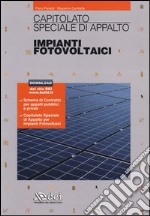 Capitolato speciale d'appalto. Impianti fotovoltaici. Con aggiornamento online