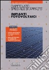 Capitolato speciale d'appalto. Impianti fotovoltaici. Con aggiornamento online libro