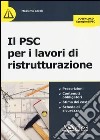 Il PSC per i lavori di ristrutturazione libro di Caroli Massimo