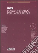 POS. Piano operativo per la sicurezza. Con CD-ROM libro