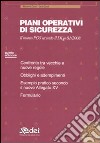 Piani operativi di sicurezza. Il nuovo POS secondo il DLgs 81/2008. Con CD-ROM libro