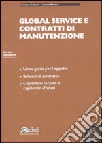 Global service e contratti di manutenzione. Con CD-ROM libro