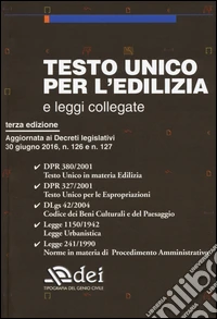 Testo unico per l'edilizia e leggi collegate