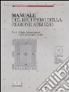 Manuale del recupero della regione Abruzzo: Edilizia, pavimentazioni, arredi per interni e esterni-Serramenti, infissi e opere in ferro. Con CD-ROM libro