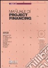 Manuale di project financing. Con CD-ROM libro