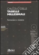 Calcolo delle tabelle millesimali. Formazione e revisione. Con CD-ROM