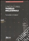 Calcolo delle tabelle millesimali. Formazione e revisione. Con CD-ROM libro