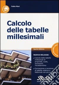 Calcolo delle tabelle millesimali. Con CD-ROM