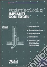 Progetti e calcoli di impianti con Excel. Con CD-ROM