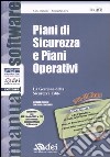 Piani di sicurezza e piani operativi. La gestione della sicurezza edile. Con CD-ROM libro