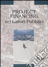 Project Financing nei lavori pubblici libro