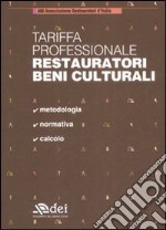 Tariffa professionale restauratori beni culturali