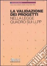 La validazione dei progetti nella legge quadro sui LLPP