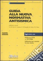 Guida alla nuova normativa antisismica libro