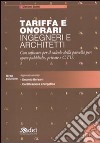 Tariffa e onorari ingegneri e architetti. Con software libro