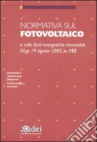 Normativa sul fotovoltaico e sulle fonti energetiche rinnovabili libro