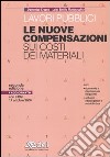 Lavori pubblici. Le nuove compensazioni sui costi dei materiali libro