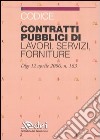 Codice contratti pubblici di lavori, servizi, forniture libro