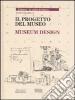 Il progetto del museo-Museum design. Ediz. bilingue. Con CD-ROM