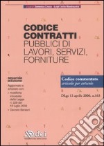 Codice contratti pubblici di lavori, servizi, forniture. Codice commentato articolo per articolo libro