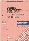 Codice contratti pubblici di lavori, servizi, forniture. Codice commentato articolo per articolo libro