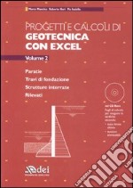 Progetti e calcoli di geotecnica con Excel. Con CD-ROM (2) libro